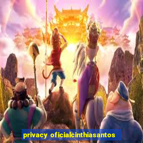 privacy oficialcinthiasantos